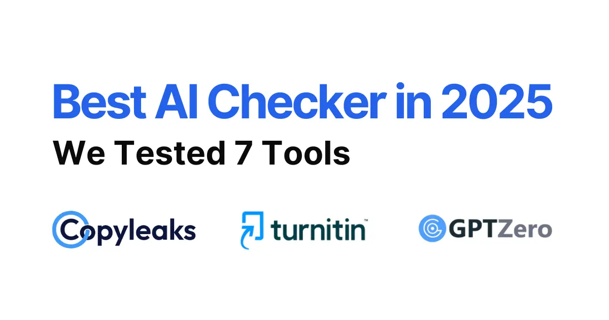 What’s the Best AI Checker? We Tested 7 Tools (2025)
