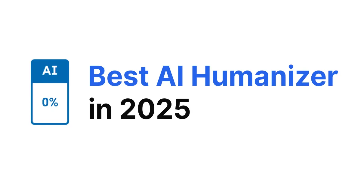 Best AI Humanizer in 2025